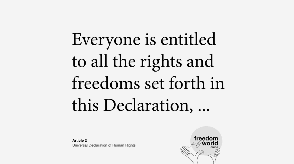Universal Declaration of Human Rights - freedom for the world